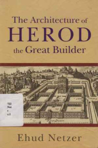 18072080 - The Architecture Of Herod, The Great Builder