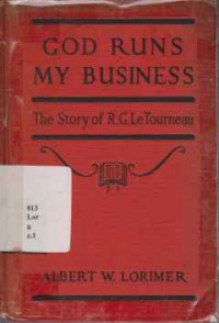 28010 - God Runs My Bussiness- The Stiry Of R.g Le Tourneau