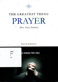 The Greatest Thing Prayer : ( Doa - Karya Terbesar )