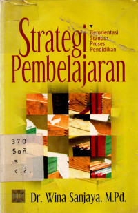 Strategi Pembelajaran - Berorientasi Standar Proses Pendidikan - Cetakan ke 5