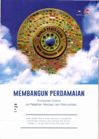Membangun Perdamaian: Kumpulan Kasus untuk Pelatihan Mediasi dan Rekonsiliasi.