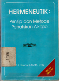 Hermeneutik: Prinsip Dan Metode Penafsiran Alkitab