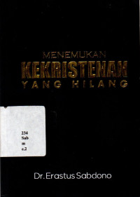 Menemukan Kekristenan Yang Hilang