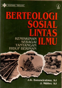 Berteologi Sosial Lintas Ilmu Kemiskinan Sebagai Tantangan Hidup